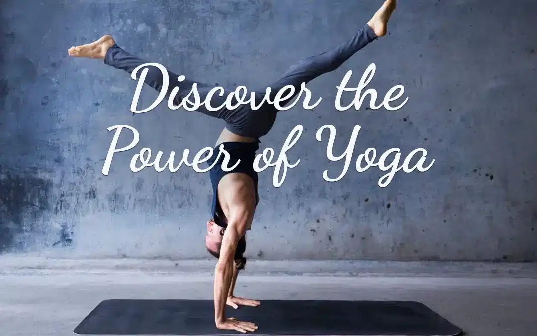 Discover the Power of Yoga