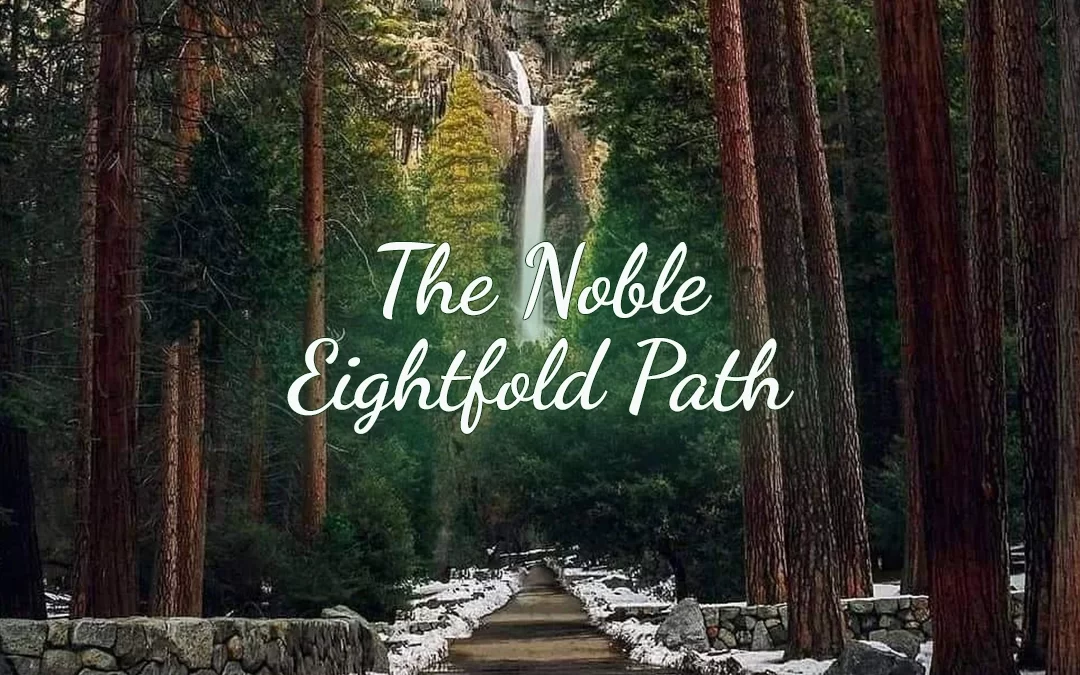 The Practice of The Noble Eightfold Path