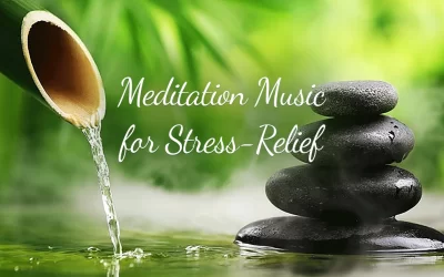 Relaxing Meditation Music for Stress-Relief