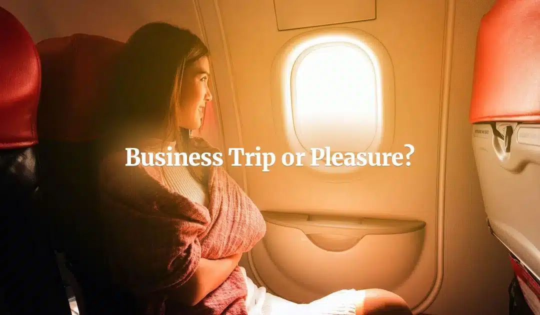 Business Trip or Pleasure?