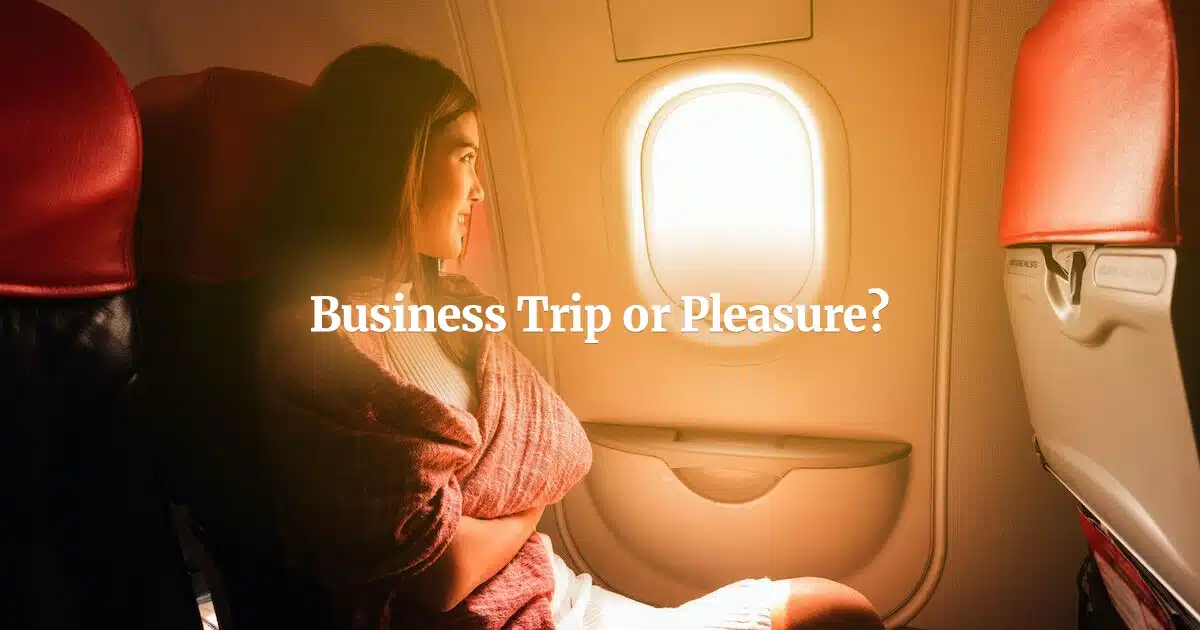 Business Trip or Pleasure?
