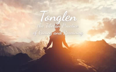 Tonglen the Tibetan Practice of Giving and Receiving